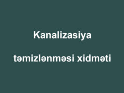 Kanalizasiya təmizlənməsi xidməti